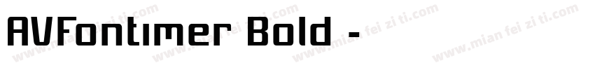 AVFontimer Bold◆字体转换
